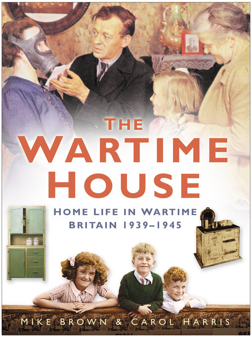 Title details for The Wartime House by Mike Brown - Available